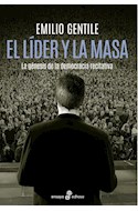 Papel LIDER Y LA MASA LA GENESIS DE LA DEMOCRACIA RECITATIVA (COLECCION ENSAYO)