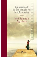 Papel SOCIEDAD DE LOS SOÑADORES INVOLUNTARIOS (COLECCION NOVELA)