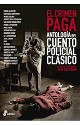Papel CRIMEN PAGA ANTOLOGIA DEL CUENTO POLICIAL CLASICO (SELECCION Y PROLOGO DE JUAN SASTURAIN)
