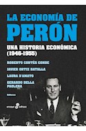 Papel ECONOMIA DE PERON UNA HISTORIA ECONOMICA 1946-1955 (COLECCION ENSAYO)