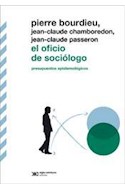 Papel OFICIO DE SOCIOLOGO PRESUPUESTOS EPISTEMOLOGICOS (COLECCION BIBLIOTCA CLASICA DE SIGLO XXI)