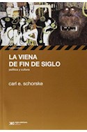 Papel VIENA DE FIN DE SIGLO (COLECCION HISTORIA Y CULTURA) (RUSTICA)