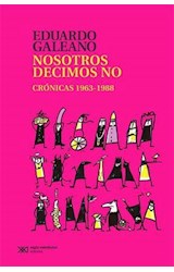 Papel NOSOTROS DECIMOS NO CRONICAS 1963-1988 (BIBLIOTECA GALE  ANO)