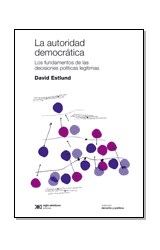 Papel AUTORIDAD DEMOCRATICA LOS FUNDAMENTOS DE LAS DECISIONES POLITICAS LEGITIMAS (DERECHO Y POLITICA)