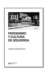 Papel PERONISMO Y CULTURA DE IZQUIERDA (COLECCION SOCIOLOGIA Y POLITICA)