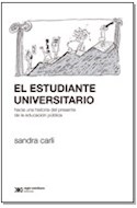 Papel ESTUDIANTE UNIVERSITARIO HACIA UNA HISTORIA DEL PRESENTE DE LA EDUCACION PUBLICA