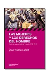 Papel MUJERES Y LOS DERECHOS DEL HOMBRE FEMINISMO Y SUFRAGIO EN FRANCIA 1789 - 1944 (HISTORIA Y CULTURA)