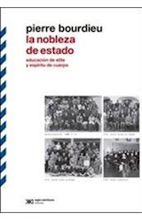 Papel NOBLEZA DE ESTADO EDUCACION DE ELITE Y ESPIRITU DE CUERPO (BIBLIOTECA CLASICA DE SIGLO XXI)