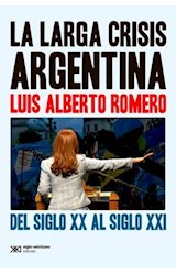 Papel LARGA CRISIS ARGENTINA DEL SIGLO XX AL SIGLO XXI