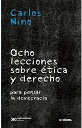 Papel OCHO LECCIONES SOBRE ETICA Y DERECHO PARA PENSAR LA DEMOCRACIA (COLECCION MINIMA)
