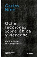 Papel OCHO LECCIONES SOBRE ETICA Y DERECHO PARA PENSAR LA DEMOCRACIA (COLECCION MINIMA)