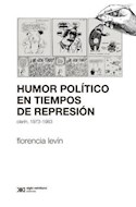 Papel HUMOR POLITICO EN TIEMPOS DE REPRESION CLARIN 1973-1983 (COLECCION SOCIOLOGIA Y POLITICA)