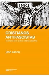 Papel CRISTIANOS ANTIFASCISTAS CONFLICTOS EN LA CULTURA CATOLICA ARGENTINA