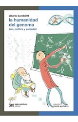 Papel HUMANIDAD DEL GENOMA ADN POLITICA Y SOCIEDAD (COLECCION CIENCIA QUE LADRA) (BOLSILLO)