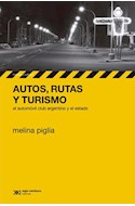 Papel AUTOS RUTAS Y TURISMO EL AUTOMOVIL CLUB ARGENTINO Y EL ESTADO