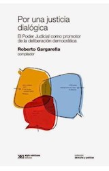 Papel POR UNA JUSTICIA DIALOGICA EL PODER JUDICIAL COMO PROMOTOR DE LA DELIBERACION DEMOCRATICA