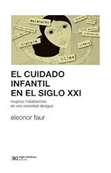 Papel CUIDADO INFANTIL EN EL SIGLO XXI MUJERES MALABARISTAS EN UNA SOCIEDAD DESIGUAL