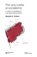 Papel POR UNA VUELTA AL SOCIALISMO O COMO EL CAPITALISMO NOS HACE MENOS LIBROS (DERECHO Y POLITICA)
