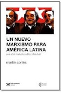 Papel UN NUEVO MARXISMO PARA AMERICA LATINA (COLECCION SOCIOLOGIA Y POLITICA)