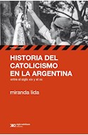 Papel HISTORIA DEL CATOLICISMO EN LA ARGENTINA ENTRE EL SIGLO  XIX Y EL XX (HISTORIA Y CULTURA)