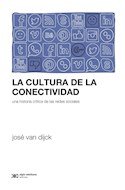 Papel CULTURA DE LA CONECTIVIDAD UNA HISTORIA CRITICA DE LAS REDES SOCIALES
