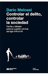 Papel CONTROLAR EL DELITO CONTROLAR LA SOCIEDAD (COLECCION NUEVA CRIMINOLOGIA)