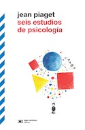 Papel SEIS ESTUDIOS DE PSICOLOGIA (COLECCION BIBLIOTECA CLASICA DE SIGLO VEINTIUNO)