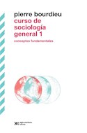 Papel CURSO DE SOCIOLOGIA GENERAL 1 CONCEPTOS FUNDAMENTALES (BIBLIOTECA CLASICA DE SIGLO VEINTIUNO)