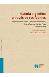 Papel HISTORIA ARGENTINA A TRAVES DE SUS FUENTES (RUSTICA)
