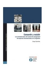 Papel CONSENTIR Y RESISTIR (CIENCIA INNOVACION Y DESARROLLO) (RUSTICA)