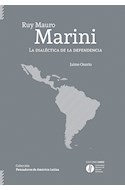 Papel RUY MAURO MARINI DIALECTICA DE LA INDEPENDENCIA