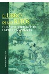 Papel LIBRO DE LOS RITOS EL CLASICO CONFUNCIANO DE LA ETICA Y LOS VALORES