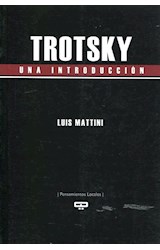 Papel TROTSKY UNA INTRODUCCION (COLECCION PENSAMINETOS LOCALES) (RUSTICA)