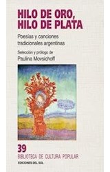 Papel HILO DE ORO HILO DE PLATA POESIAS Y CANCIONES TRADICION  ALES ARGENTINAS (39) (RUSTICO)