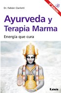 Papel AYURVEDA Y TERAPIA MARMA ENERGIA QUE CURA (2 EDICION) (RUSTICA)