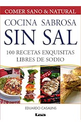 Papel COCINA SABROSA SIN SAL 100 RECETAS EXQUISITAS LIBRES DE  SODIO (2 EDICION) (COMER SANO & NA