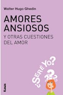Papel AMORES ANSIOSOS Y OTRAS CUESTIONES DEL AMOR