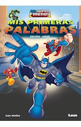 Papel MIS PRIMERAS PALABRAS (ESPAÑOL/INGLE  (DC SUPER FRIEND  S)