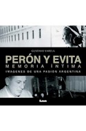 Papel PERON Y EVITA MEMORIA INTIMA IMAGENES DE UNA PASION ARGENTINA