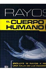 Papel RAYOS X EL CUERPO HUMANO [INCLUYE 16 RAYOS X REALES Y UNA CAJA DE LUZ INCORPORADA] (CARTONE)