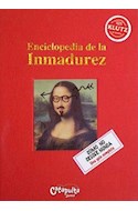 Papel ENCICLOPEDIA DE LA INMADUREZ (CARTONE)