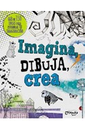 Papel IMAGINA DIBUJA CREA (MAS DE 150 IDEAS PARA ESTIMULAR TU  IMAGINACION)