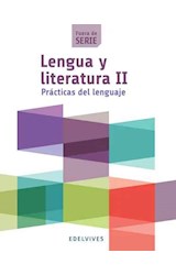 Papel LENGUA Y LITERATURA 2 EDELVIVES PRACTICAS DEL LENGUAJE FUERA DE SERIE (NOVEDAD 2015)