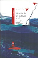 Papel HISTORIA DE UN PULOVER AZUL (COLECCION ALA DELTA ROJA 36) (5 AÑOS)