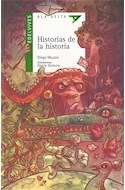 Papel HISTORIAS DE LA HISTORIA (COLECCION ALA DELTA VERDE 49) (+10 AÑOS)