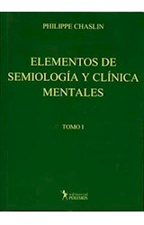 Papel ELEMENTOS DE SEMIOLOGIA Y CLINICA MENTALES (TOMO 1) (RUSTICO)