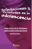 Papel TRIBULACIONES Y VICISTUDES EN LA ADOLESCENCIA (RUSTICO)