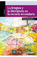 Papel LENGUA Y LA LITERATURA EN LA ESCUELA SECUNDARIA (COLECCION EDUCACION)