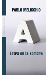 Papel LETRA EN LA SOMBRA (COLECCION LITERATURA MONDADORI)