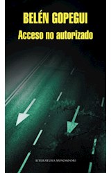 Papel ACCESO NO AUTORIZADO (COLECCION LITERATURA MONDADORI)